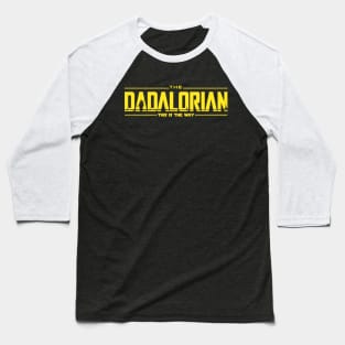 The Dadalorian Star Funny Father's Day Baseball T-Shirt